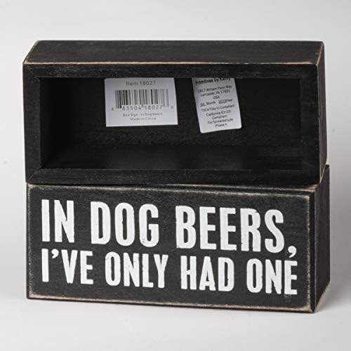 Primitivi od Kathy 18027 Box Sign, 6 x 2.5 , u psima piva