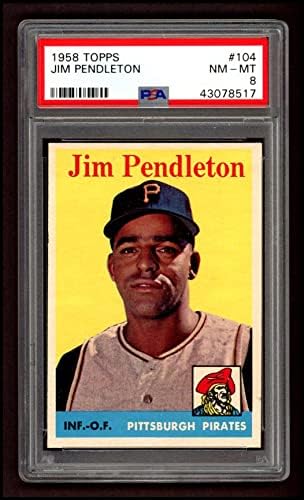 1958 TOPPS # 104 Jim Pendleton Pittsburgh Pirates PSA PSA 8.00 gusari