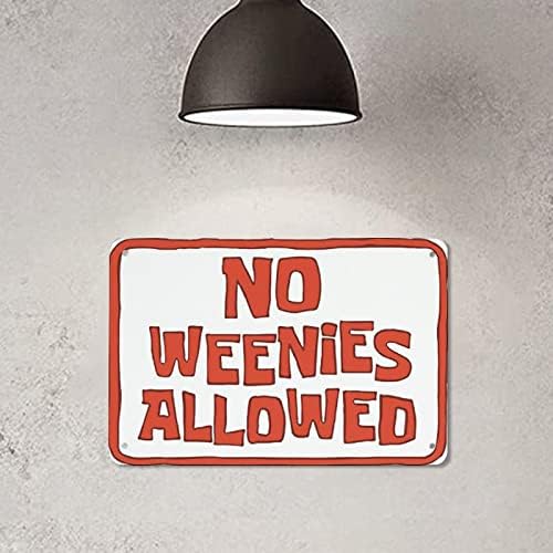 KAKALULU no Weenies dozvoljeno personalizovani Limeni znak Vintage poklon Vintage metalni znak plaketa Metal