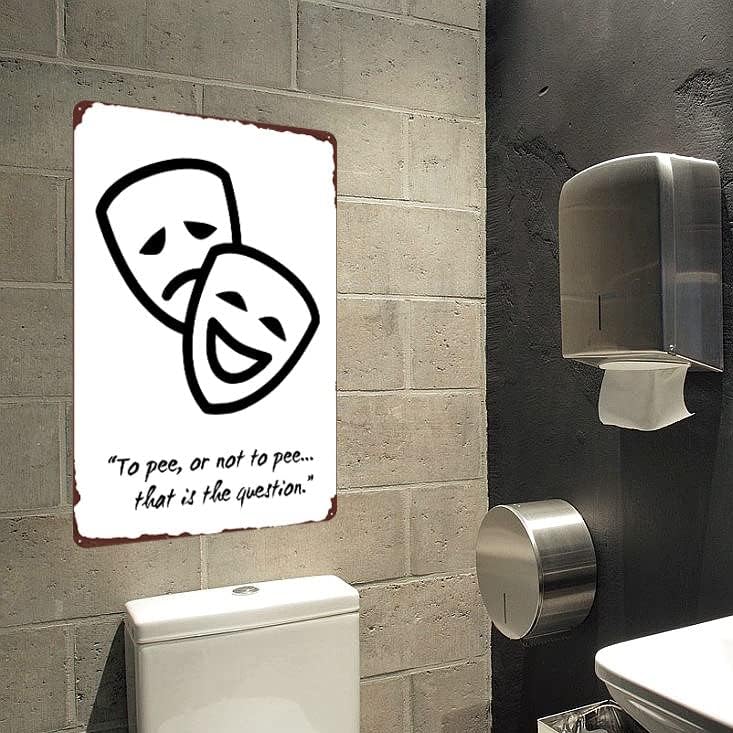 Smiješni znak za kupatilo - pišati ili ne pišati, to je pitanje-Poster sa starinskim metalnim limenim znakom
