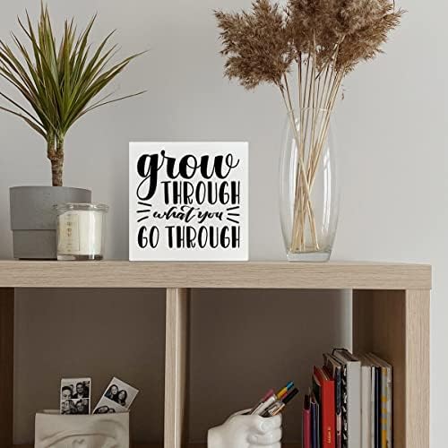 Inspirativna Drvena kutija znak, raste kroz ono što prolazite, motivacijski dekor za kućni ured, ohrabrenje