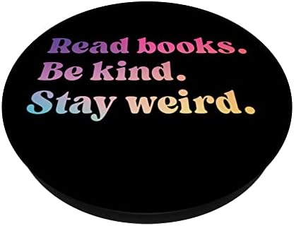 Pročitajte knjige Budite ljubazni ostanite čudni smiješni ljubitelji knjige Popsockets zamjenjivi popgrip