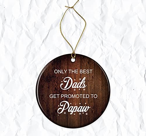 OwingsDesignsPerfect Papaw Ornament-samo najbolji tate se promoviše na poklone Novi biti Djed Božić
