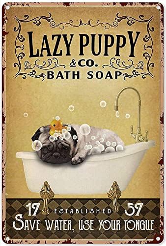 Smiješni životinjski Mops metalni znak lijeni štene sapun za kupanje uštedite vodu koristite svoj