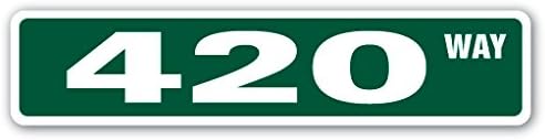 420 Street znak | Indoor / Vanjski | 24 širok plastični znak