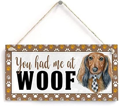 Ljubitelji pasa citirajte znak Rotvajler imali ste Me kod Woof Funny Wood pas Sign pas spomen ploča rustikalni
