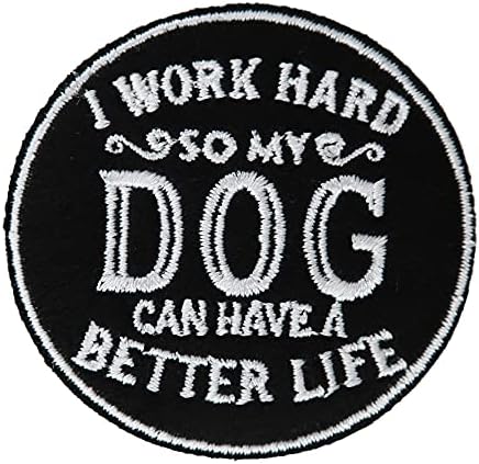 Slatka zakrpa radim naporno, pa moj pas može imati bolji život vezeno željezo na zakrpa za patch poklon za pseću pasa mama